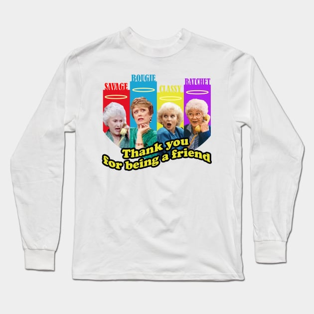 golden girls squad thank you for being a friend Long Sleeve T-Shirt by CLOSE THE DOOR PODCAST